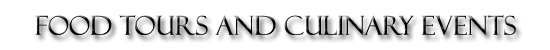 Food Tours and Culinary Events